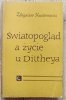 Zbigniew Kuderowicz Światopogląd a życie u Diltheya